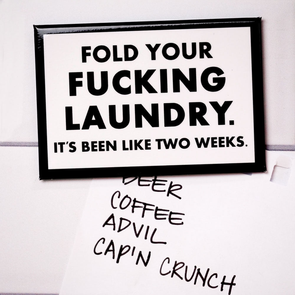 Fold your laundry... Magnet. Case Pack of 8