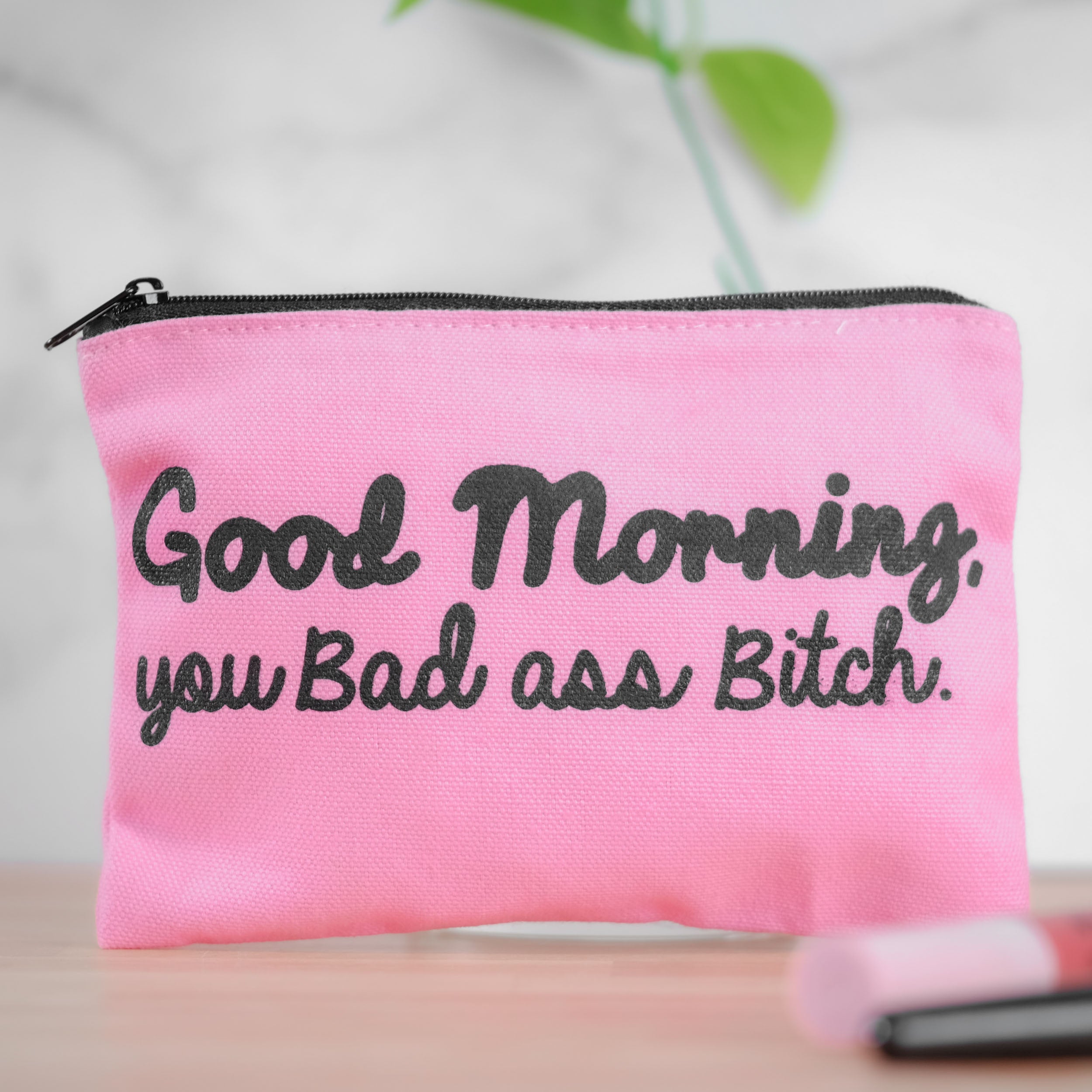 You bad ass bitch... Makeup Bag. Case Pack of 6