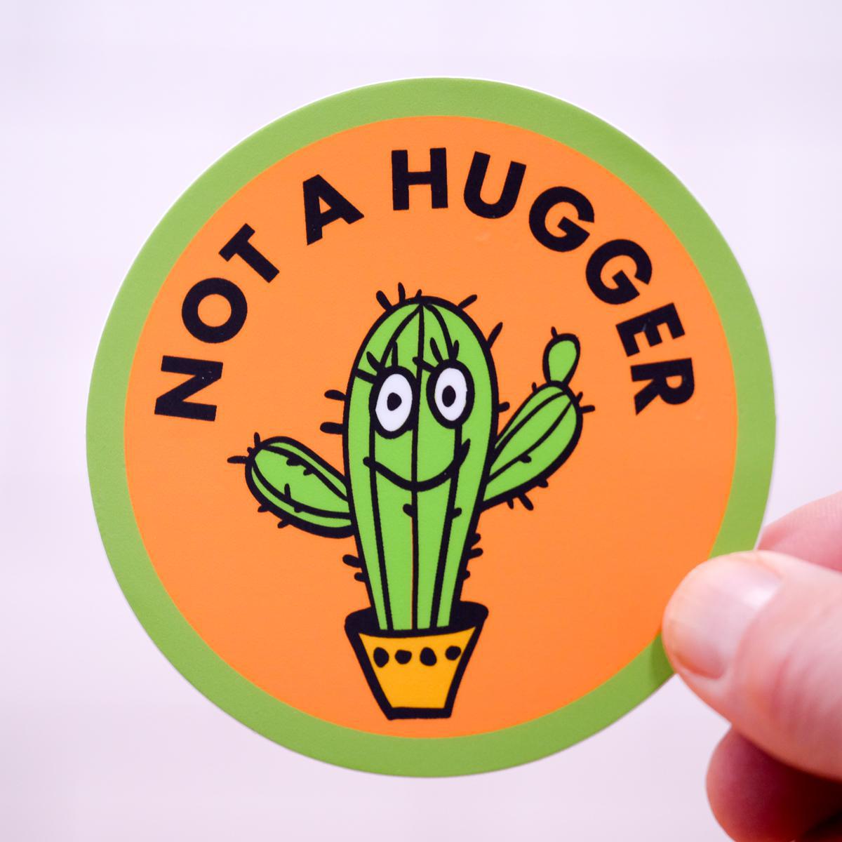 Not A Hugger... Vinyl Sticker. Case pack of 12