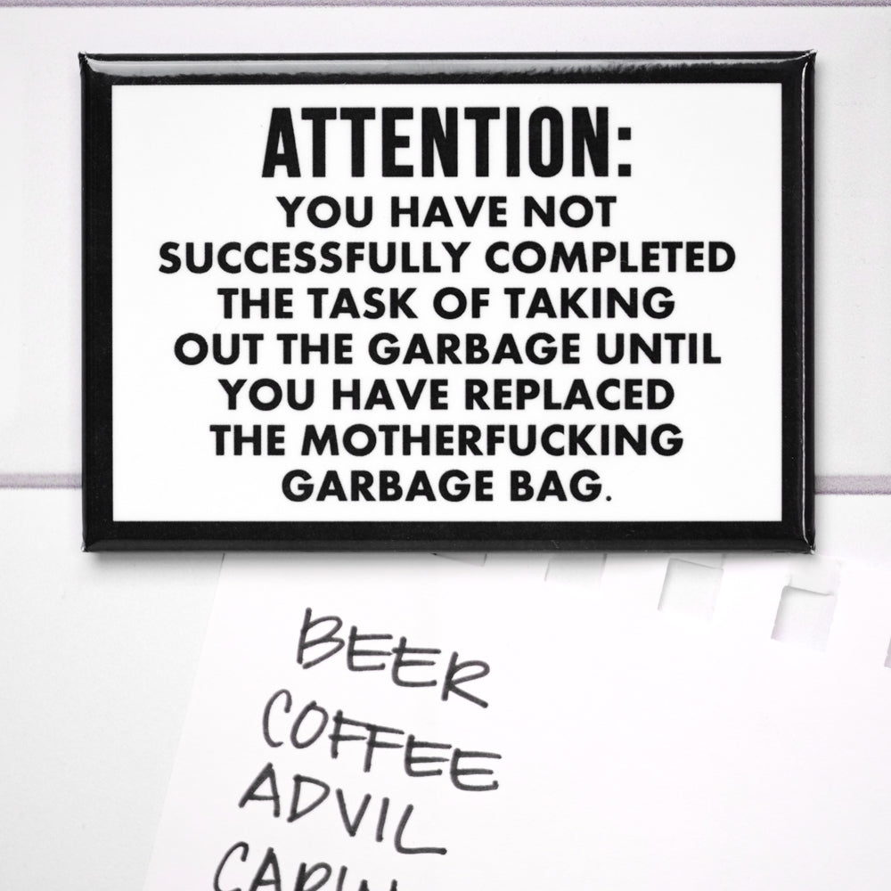 Replace the motherfucking garbage bag... Magnet. Case Pack of 8