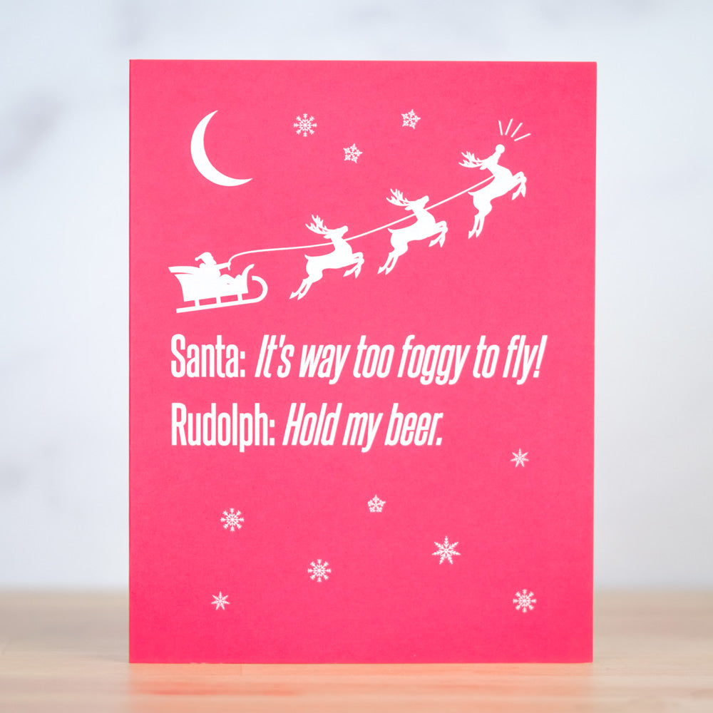 Rudolph: Hold My Beer... Christmas Card. Case Pack of 10