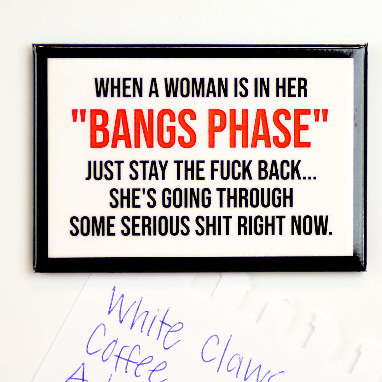 Her "Bangs Phase"... Magnet. Case Pack of 8