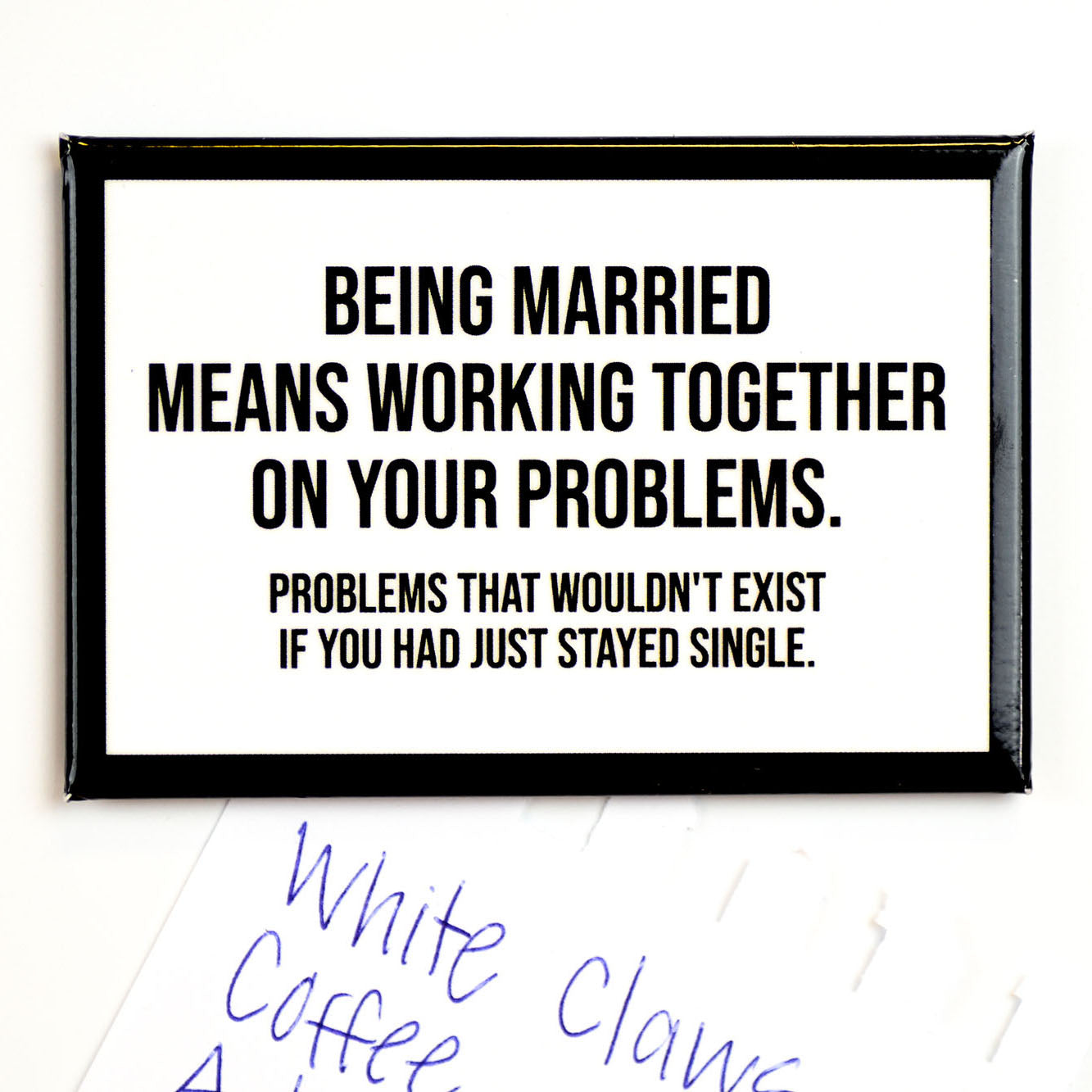 Being married... Magnet. Case Pack of 8