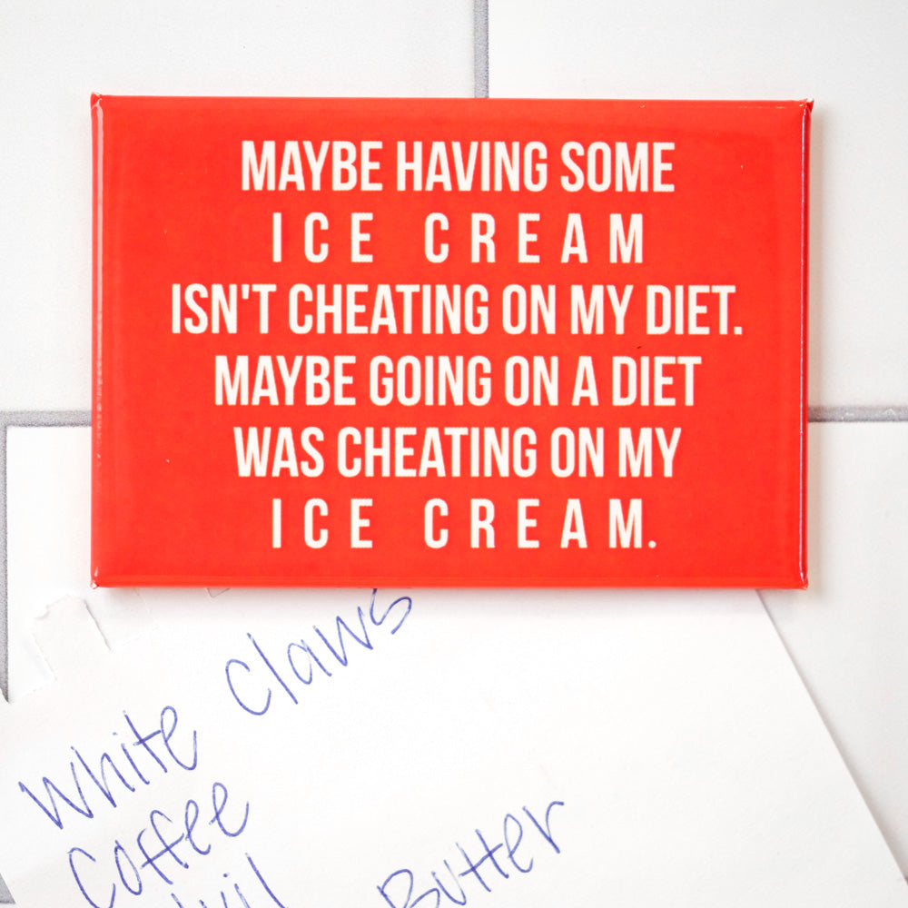 Cheating on my ice cream... Magnet. Case Pack of 8