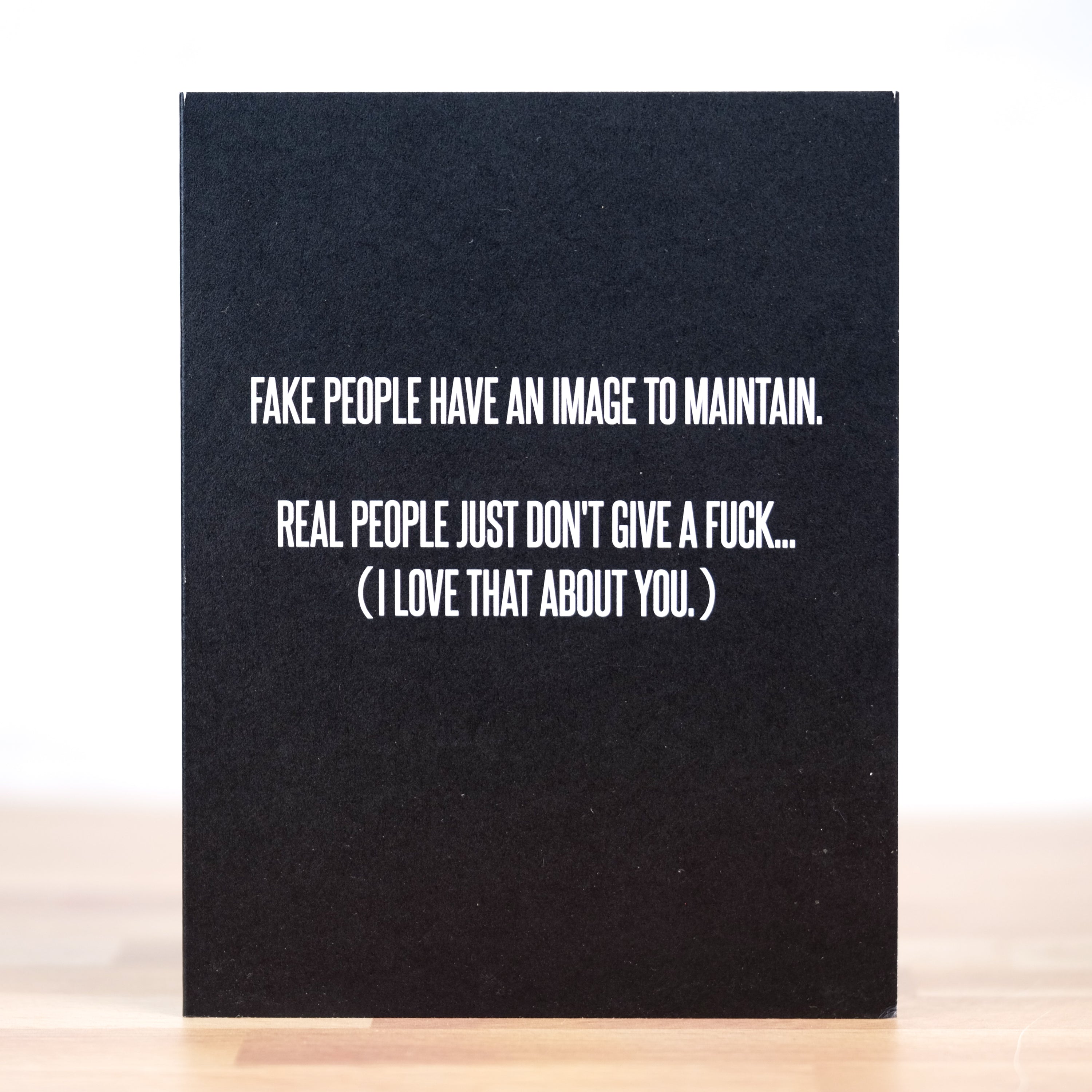 Fake People... Friendship Card. Case Pack of 10