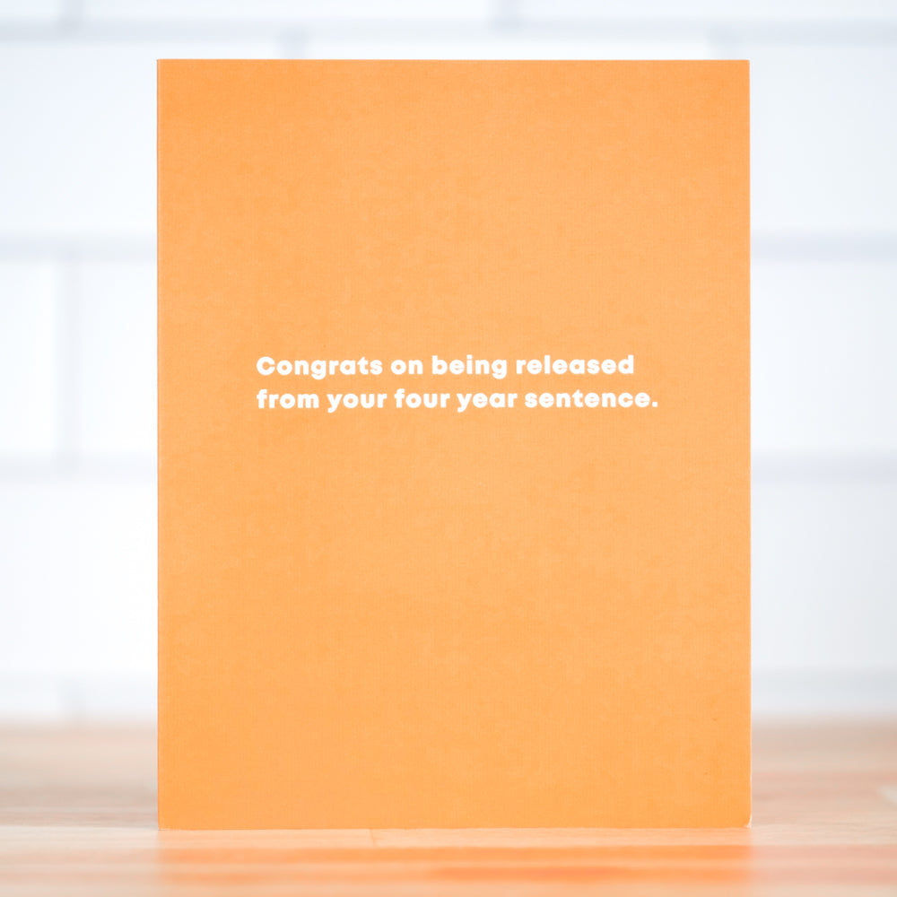 Your four year sentence... Graduation Card. Case Pack of 10
