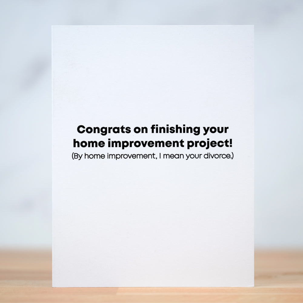 Your home improvement project... Divorce Card. Case Pack of 10