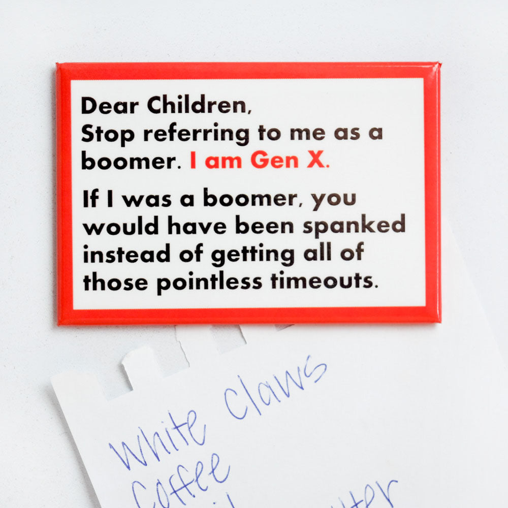 I am Gen X... Magnet. Case Pack of 8