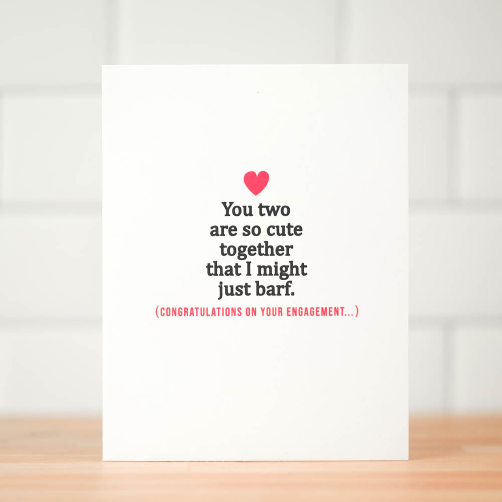 I might just barf... Engagement Card. Case Pack of 10