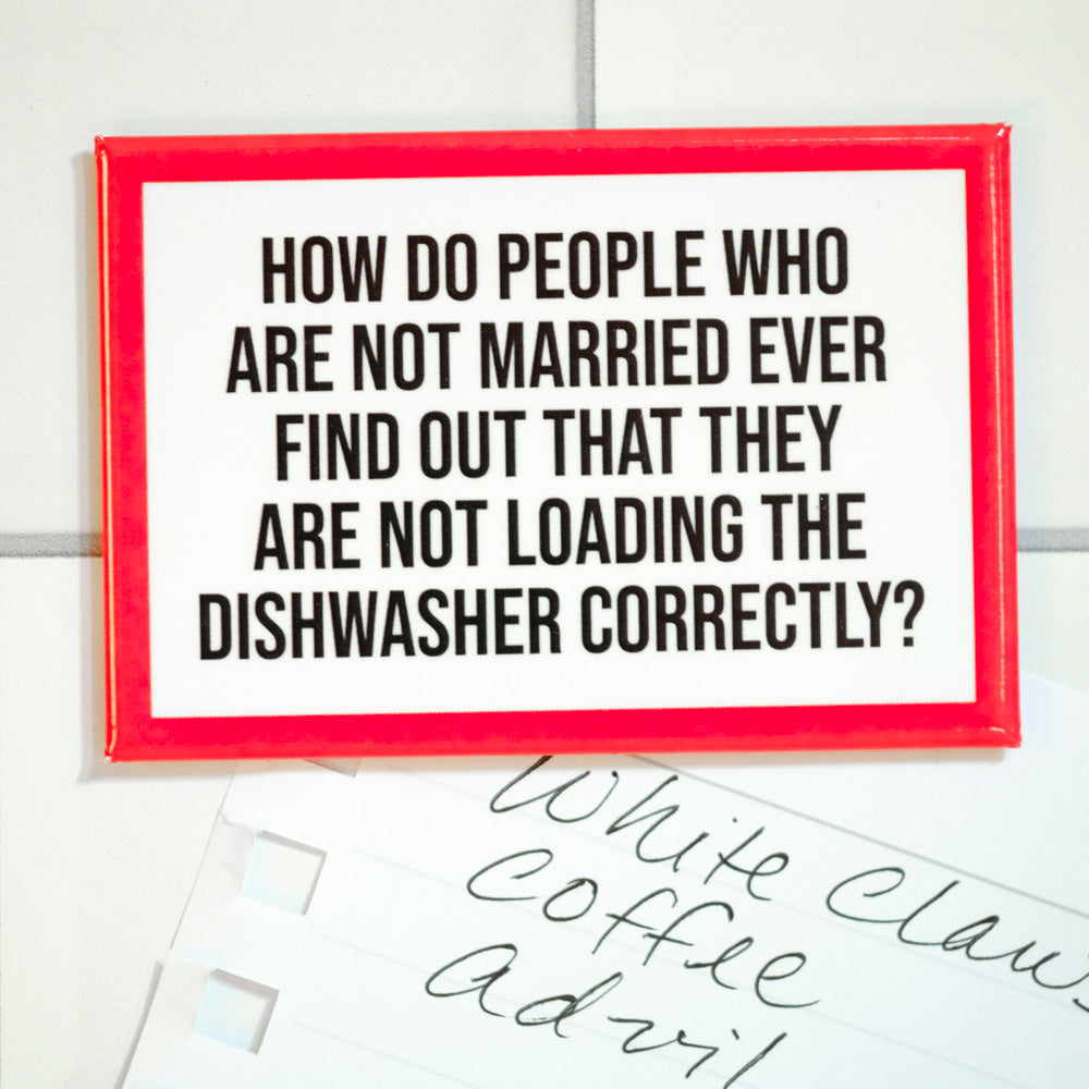 Loading the dishwasher correctly... Magnet. Case Pack of 8