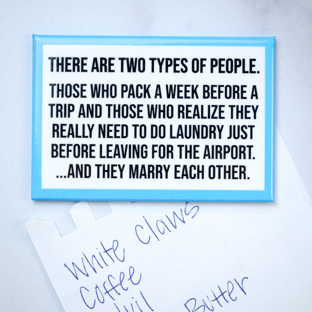 Two types of people... Magnet. Case Pack of 8