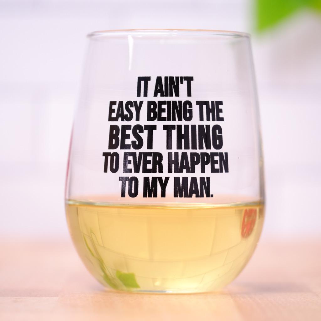 It ain't easy... Wine Glass. Case Pack of 12.