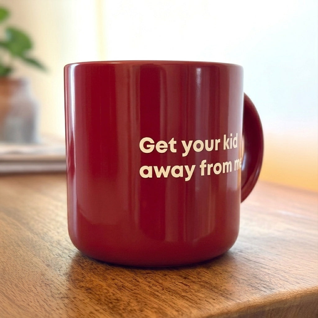 Get Your Kid.. Coffee Mug. Case Pack of 12