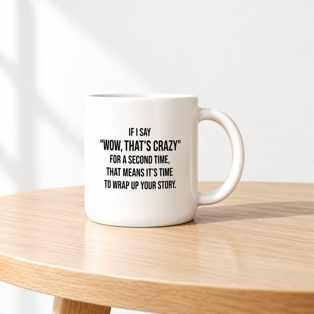 Wow, That's Crazy.. Coffee Mug. Case Pack of 12