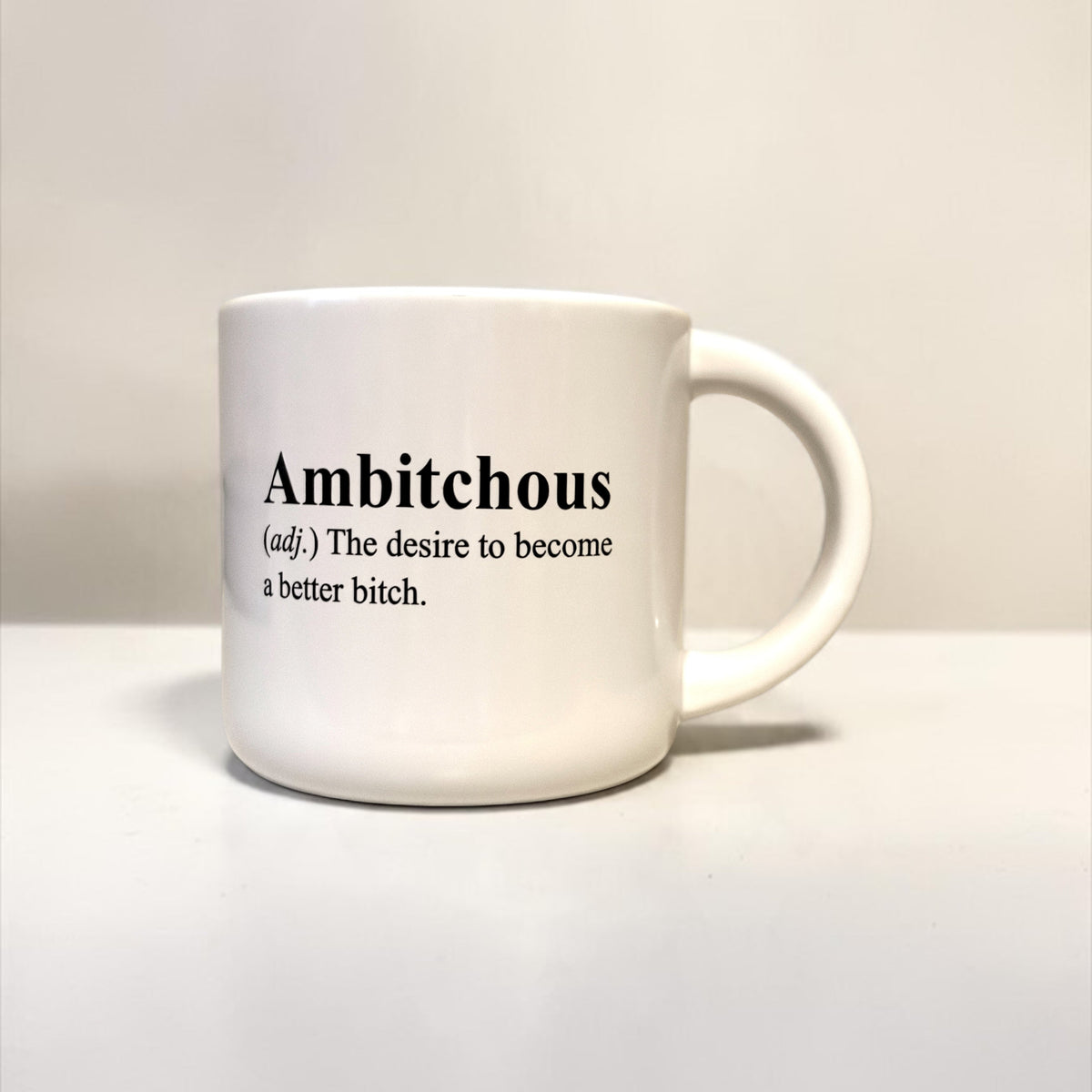 Ambitchous.. Coffee Mug. Case Pack of 12