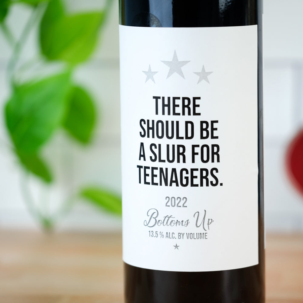 Slur for teenagers. Wine Label. Case pack of 6