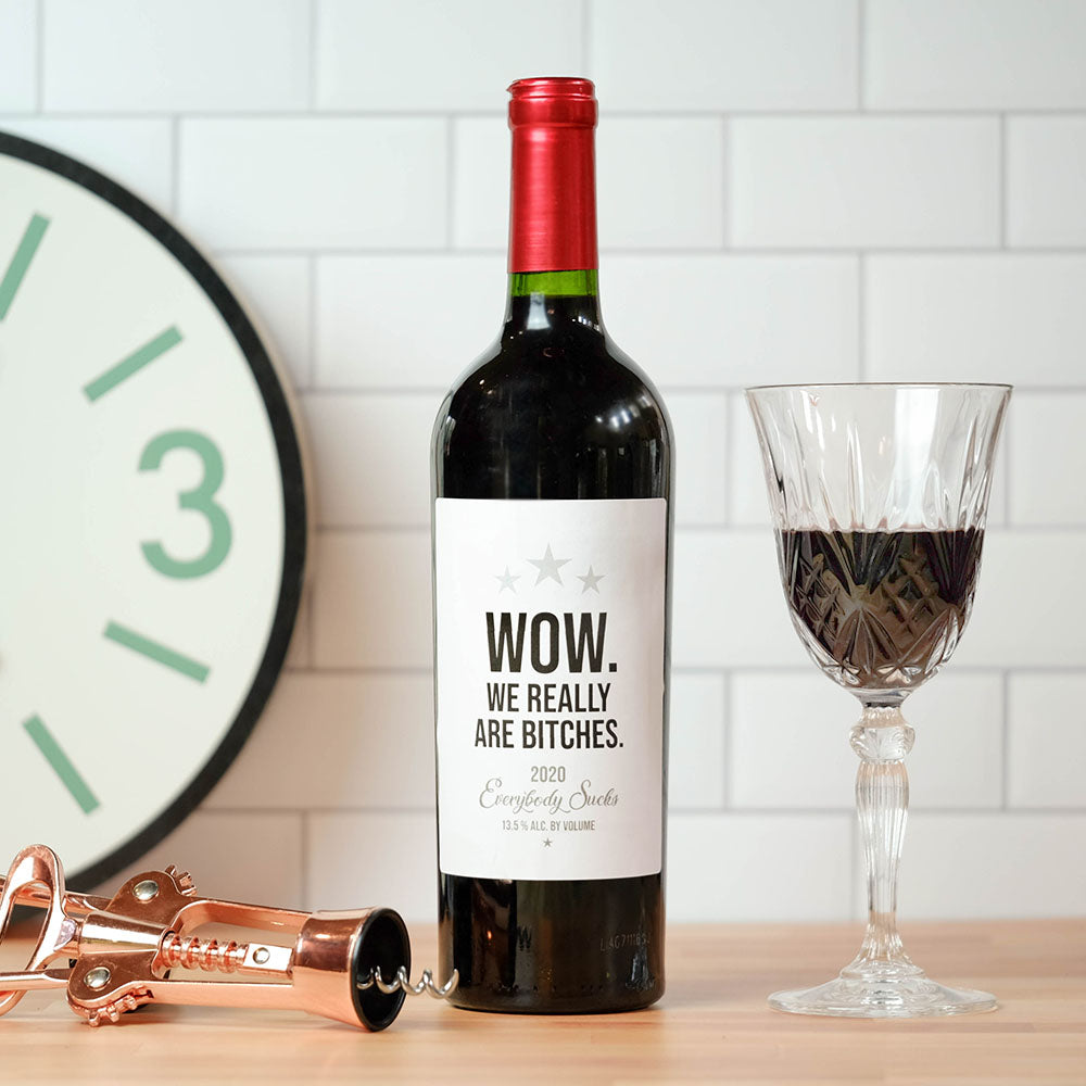 Wow. We really are bitches... Wine Label.  Case pack of 6